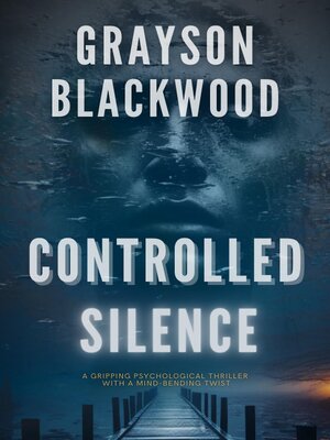 cover image of Controlled Silence